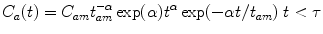 $${C_a}(t) = {C_{am}}t_{am}^{ - \alpha }\exp (\alpha ){t^\alpha }\exp ( - \alpha t/{t_{am}})\;t < \tau $$